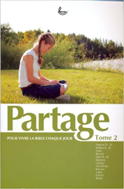 Partage : pour vivre la bible chaque jour - Tome 2